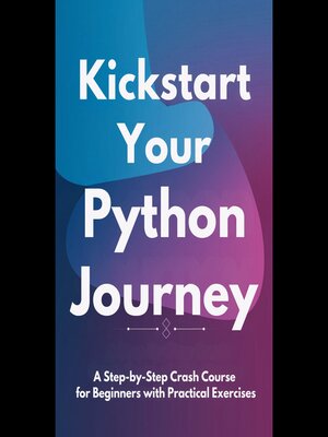cover image of Kickstart Your Python Journey
